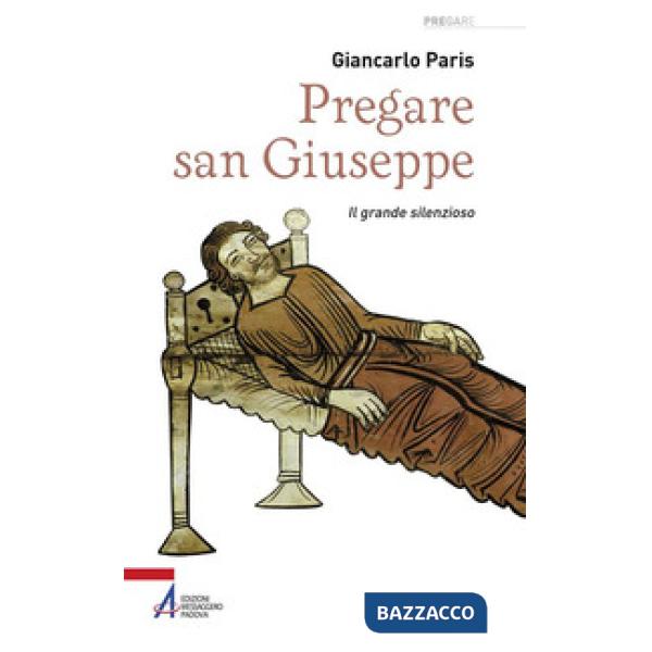 Pregare san Giuseppe. Il grande silenzioso