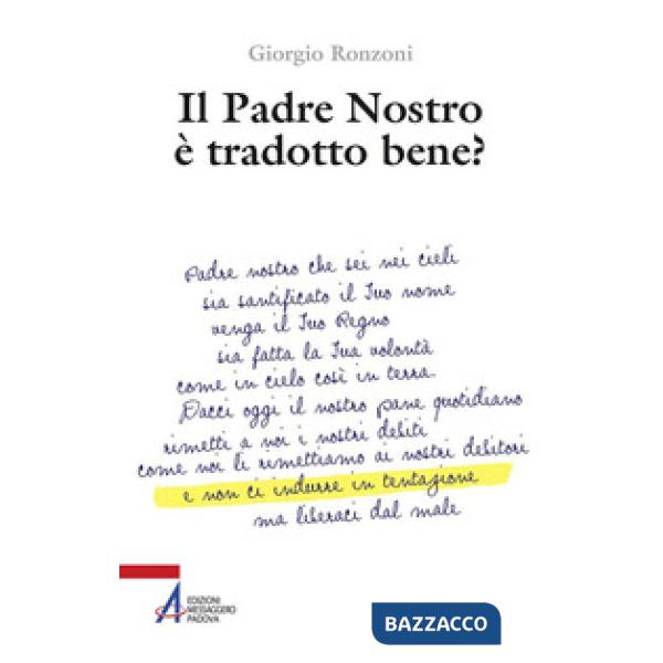 Padre nostro è tradotto bene? (Il)
