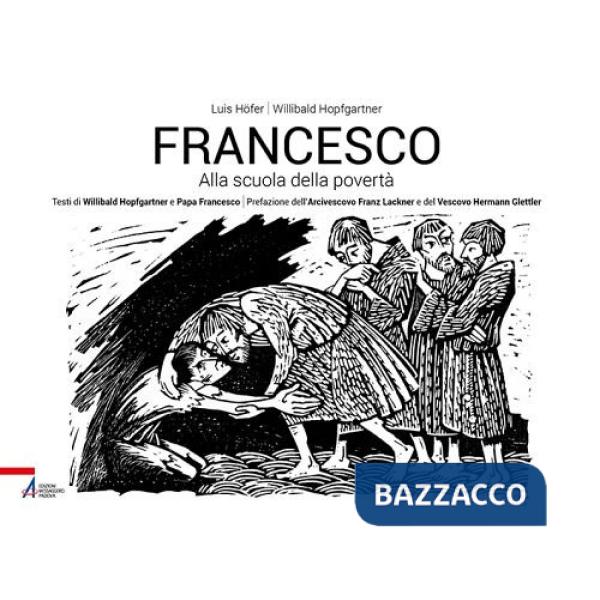 Francesco. Alla scuola della povertà. Ediz. illustrata