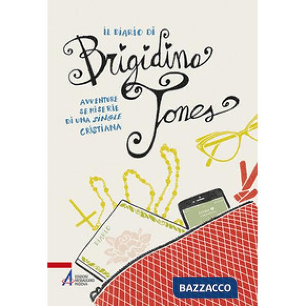 Diario di Brigidina Jones. Avventure semiserie di una single cristiana (Il)