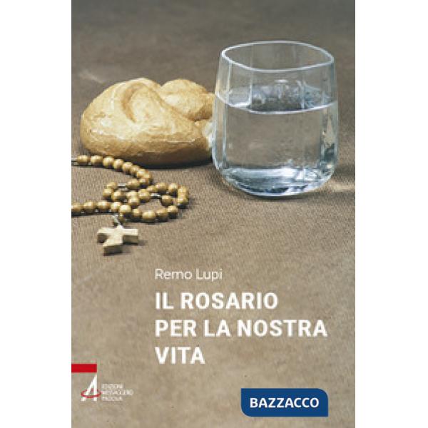 Rosario per la nostra vita (Il)