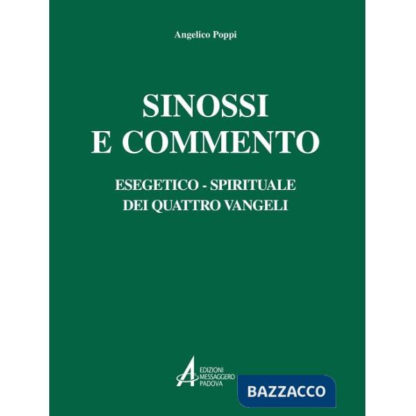 Sinossi e commento esegetico-spirituale dei quattro Vangeli