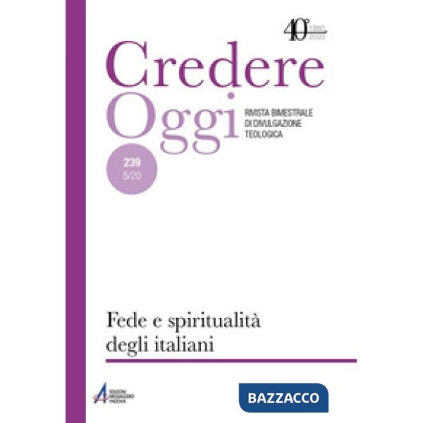 Credereoggi. Vol. 239: Fede e spiritualità degli italiani