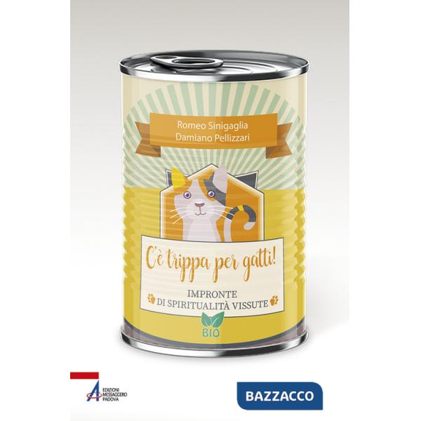 C'è trippa per gatti. Impronte di spiritualità vissute