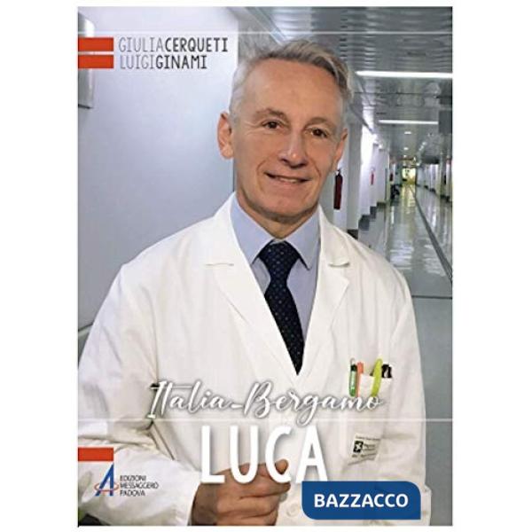 Luca. Bergamo nell'occhio del ciclone del coronavirus