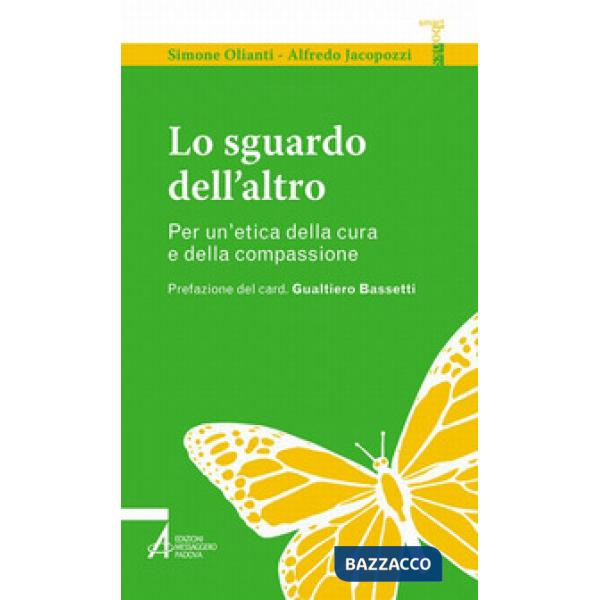 Sguardo dell'altro. Per un'etica della cura e della compassione (Lo)