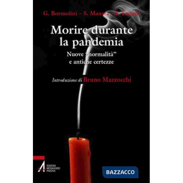 Morire durante la pandemia. Nuove «normalità» e antiche incertezze