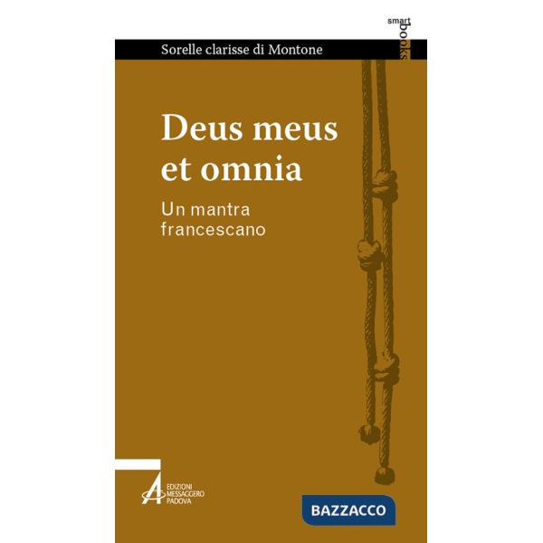 Deus meus et omnia. Un mantra francescano