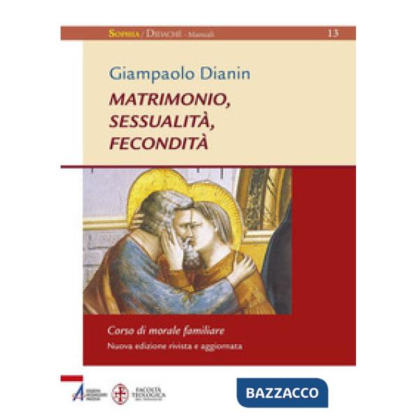 Matrimonio, sessualità, fecondità. Corso di morale familiare