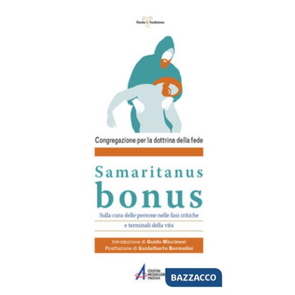 Samaritanus Bonus. Sulla cura delle persone nelle fasi critiche e terminali della vita