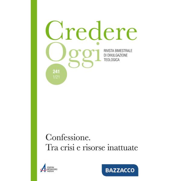 Credereoggi. Vol. 241: Confessione. Tra crisi e risorse inattuate