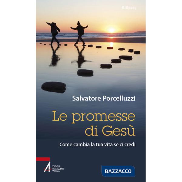 Promesse di Gesù. Come cambia la tua vita se ci credi (Le)