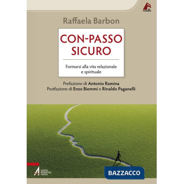 Con-passo sicuro. Formarsi alla vita relazionale e spirituale
