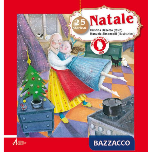 25 storie di Natale. Nuova ediz.