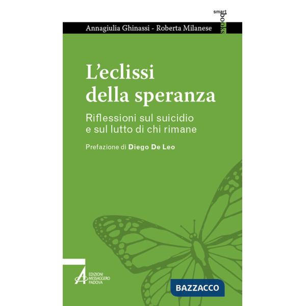 Eclissi della speranza. Riflessioni sul suicidio e sul lutto di chi rimane (L')