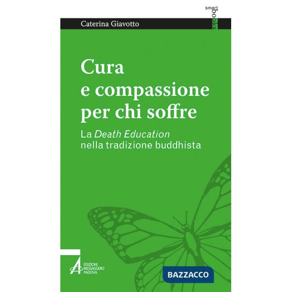 Cura e compassione per chi soffre. La «death education» nella tradizione buddhista
