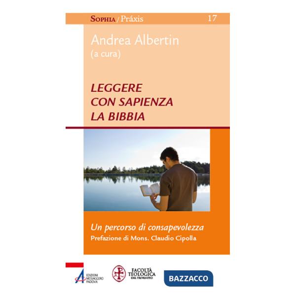 Leggere con sapienza la Bibbia. Un percorso di consapevolezza