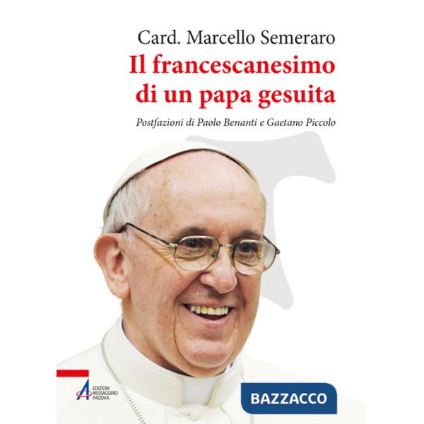 Francescanesimo di un papa gesuita (Il)