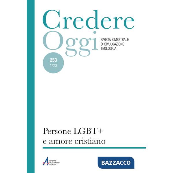 Credereoggi. Vol. 253/1: Persone LGBT+ e amore cristiano