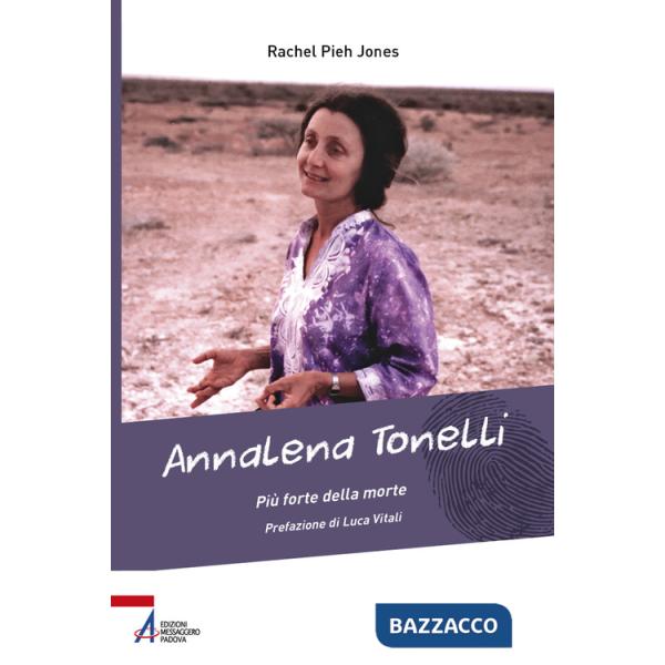 Annalena Tonelli. Più forte della morte