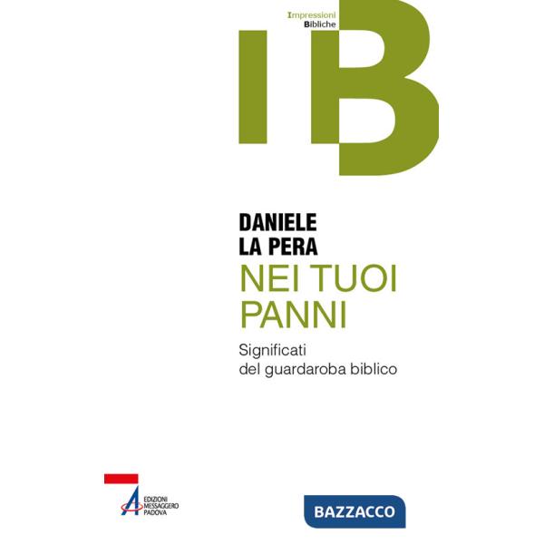 Nei tuoi panni. Significati del guardaroba biblico