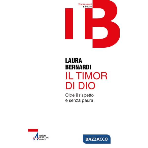 Timor di Dio. Oltre il rispetto e senza paura (Il)