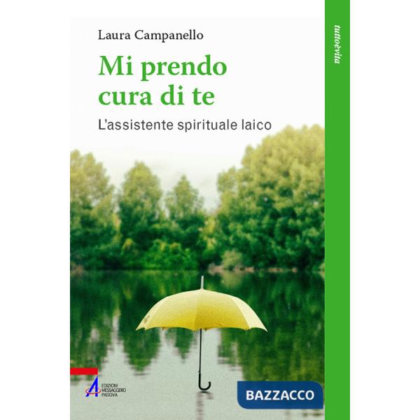 Mi prendo cura di te. L'assistente spirituale laico
