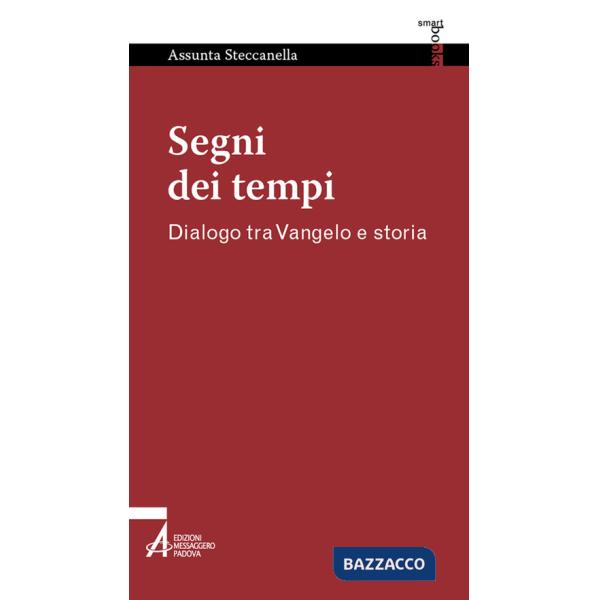 Segni dei tempi. Dialogo tra Vangelo e storia
