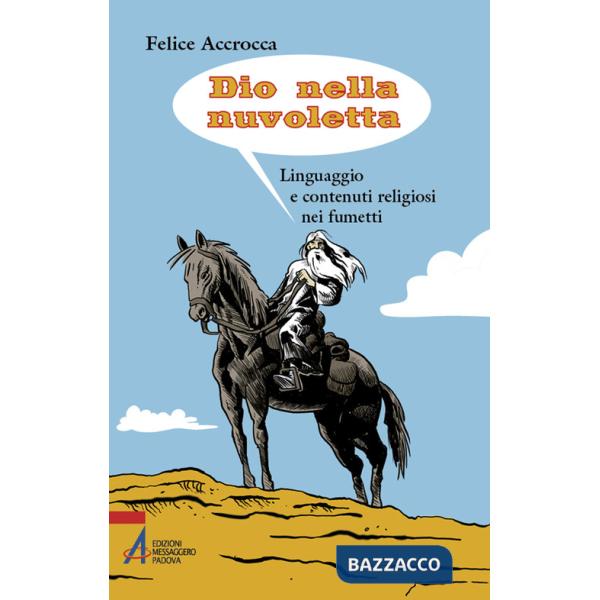 Dio nella nuvoletta. Linguaggio e contenuti religiosi nei fumetti