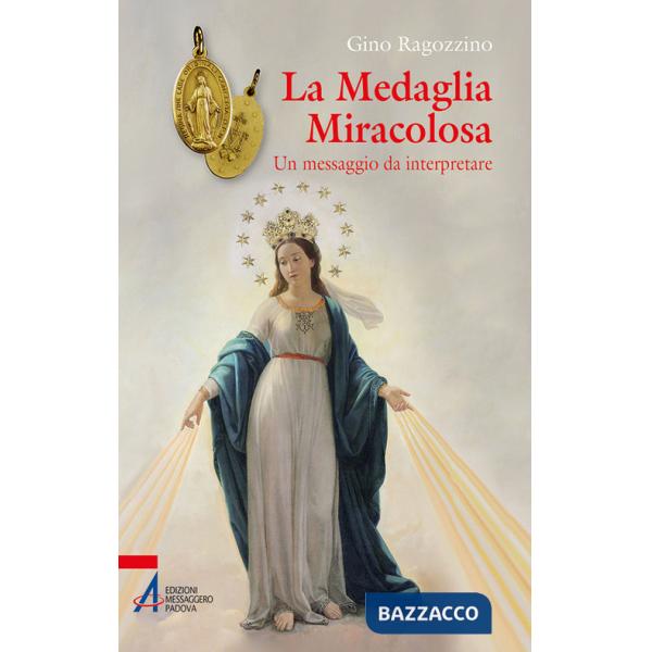 Medaglia miracolosa. Un messaggio da interpretare (La)
