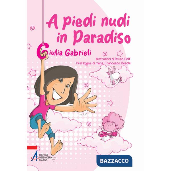 A piedi nudi in paradiso. Ediz. illustrata