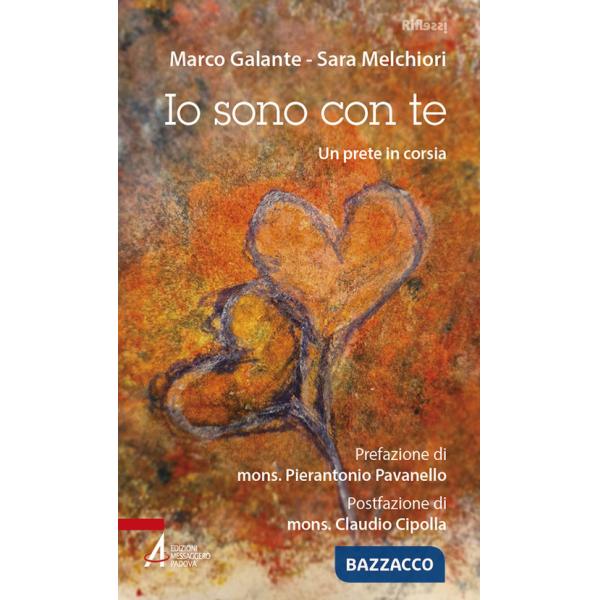 Io sono con te. Un prete in corsia