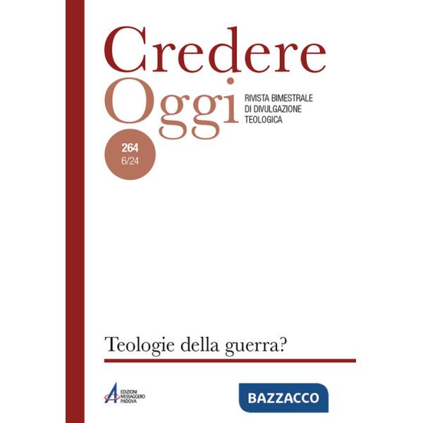 Credereoggi. Vol. 264: Teologie della guerra?