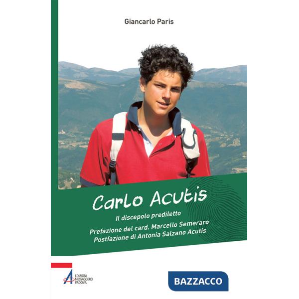 Carlo Acutis. Il discepolo prediletto
