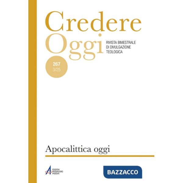 Credere oggi (2025). Vol. 267: Apocalittica oggi