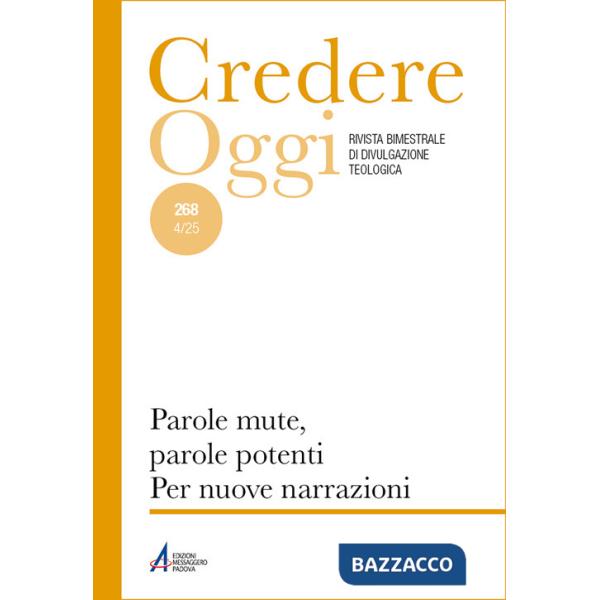Credereoggi. Vol. 268: Parole mute, parole potenti. Per nuove narrazioni