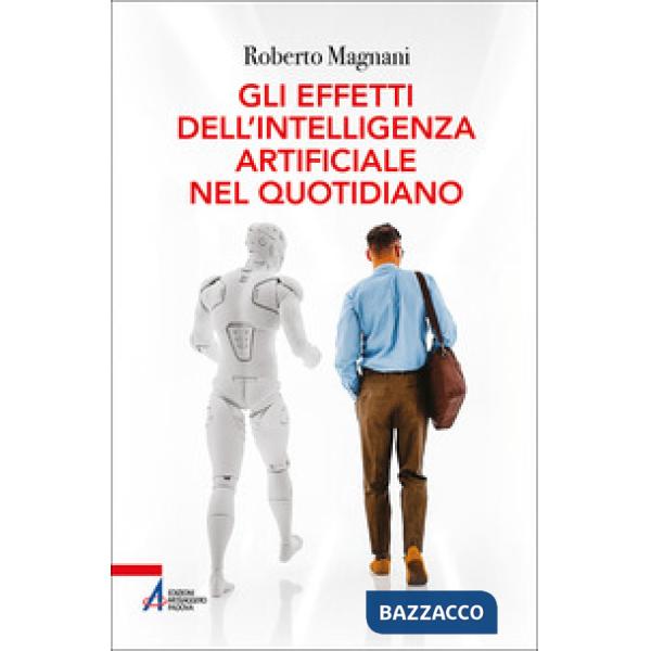 Effetti dell'intelligenza artificiale nel quotidiano (Gli)