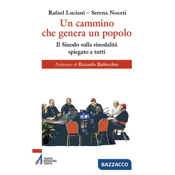 Cammino che genera un popolo. Il sinodo sulla sinodalità spiegato a tutti (Un)