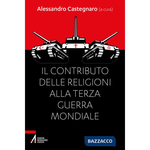Contributo delle religioni alla terza guerra mondiale (Il)