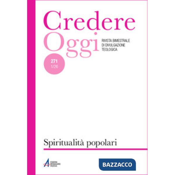 Credereoggi. Vol. 271: Spiritualità popolari