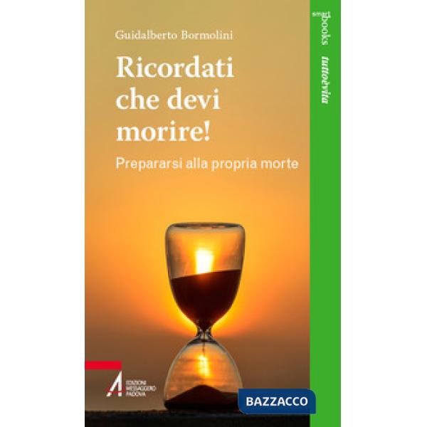 Ricordati che devi morire. Prepararsi alla propria morte