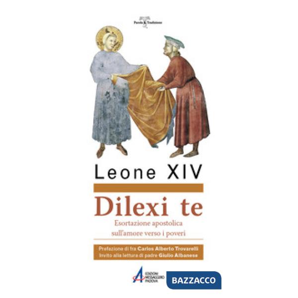 Dilexi te. Esortazione apostolica sull'amore verso i poveri