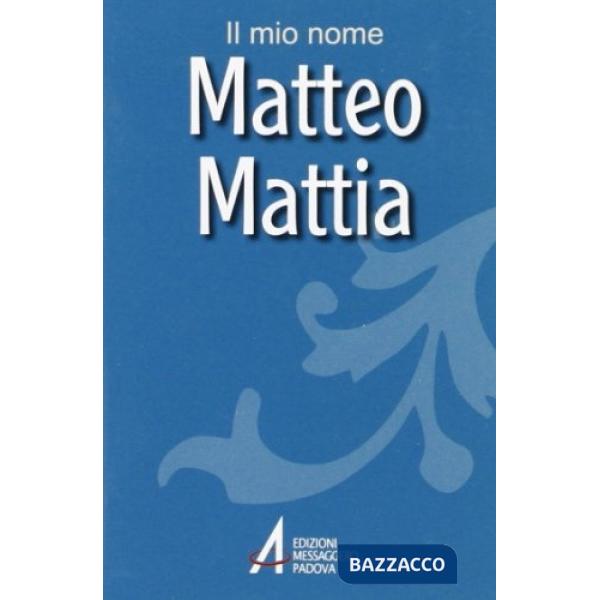 Matteo, Mattia