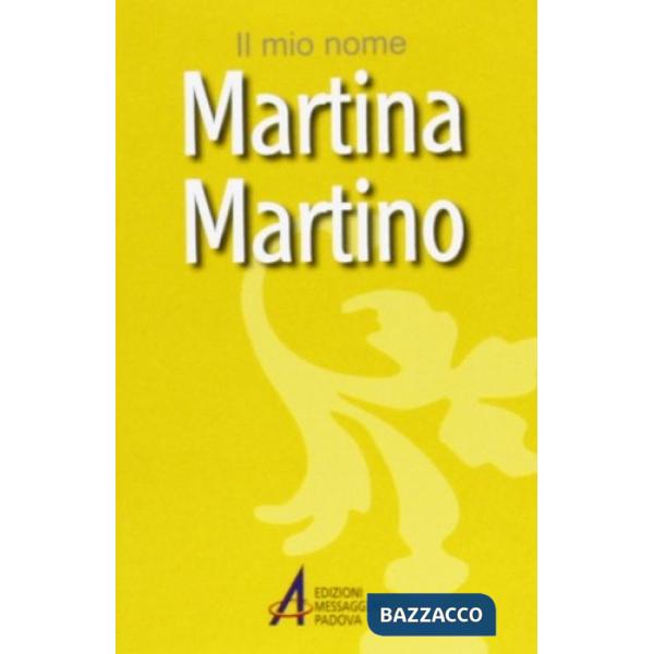 Martina, Martino