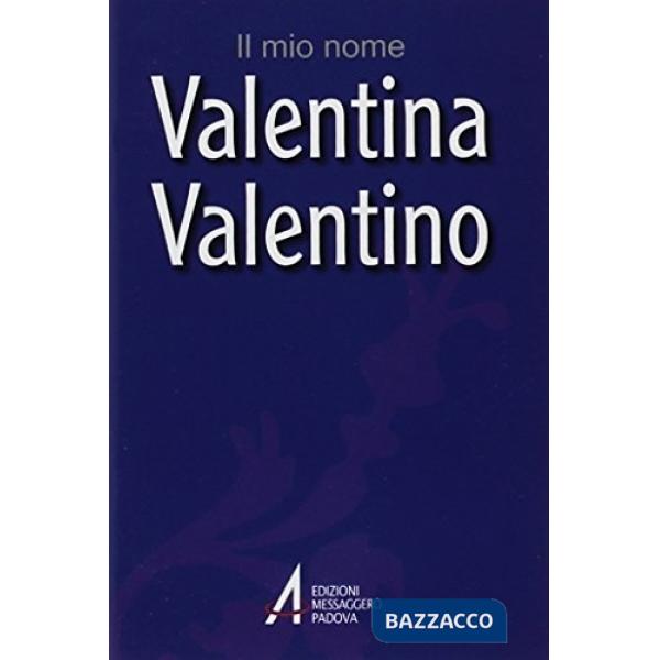 Valentina, Valentino