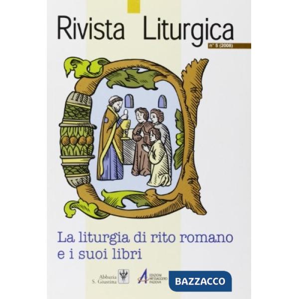 Rivista liturgica (2008). Vol. 5: La liturgia di rito romano e i suoi libri
