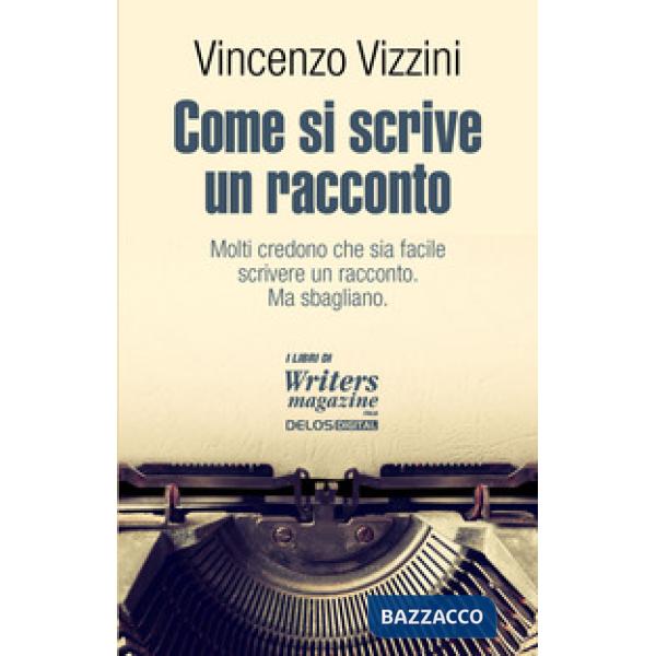 Come si scrive un racconto. Scrivere narrativa