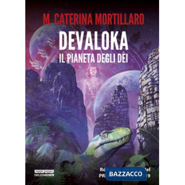 Devaloka. Il pianeta degli dèi