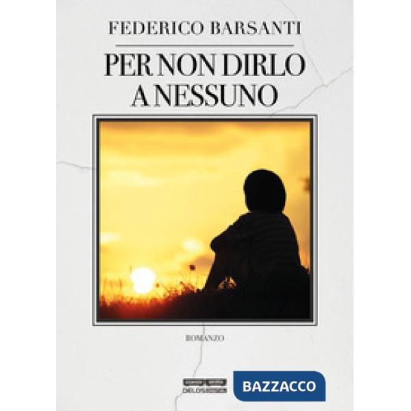 Per non dirlo a nessuno