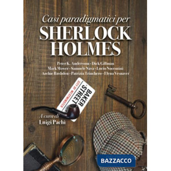 Casi paradigmatici per Sherlock Holmes